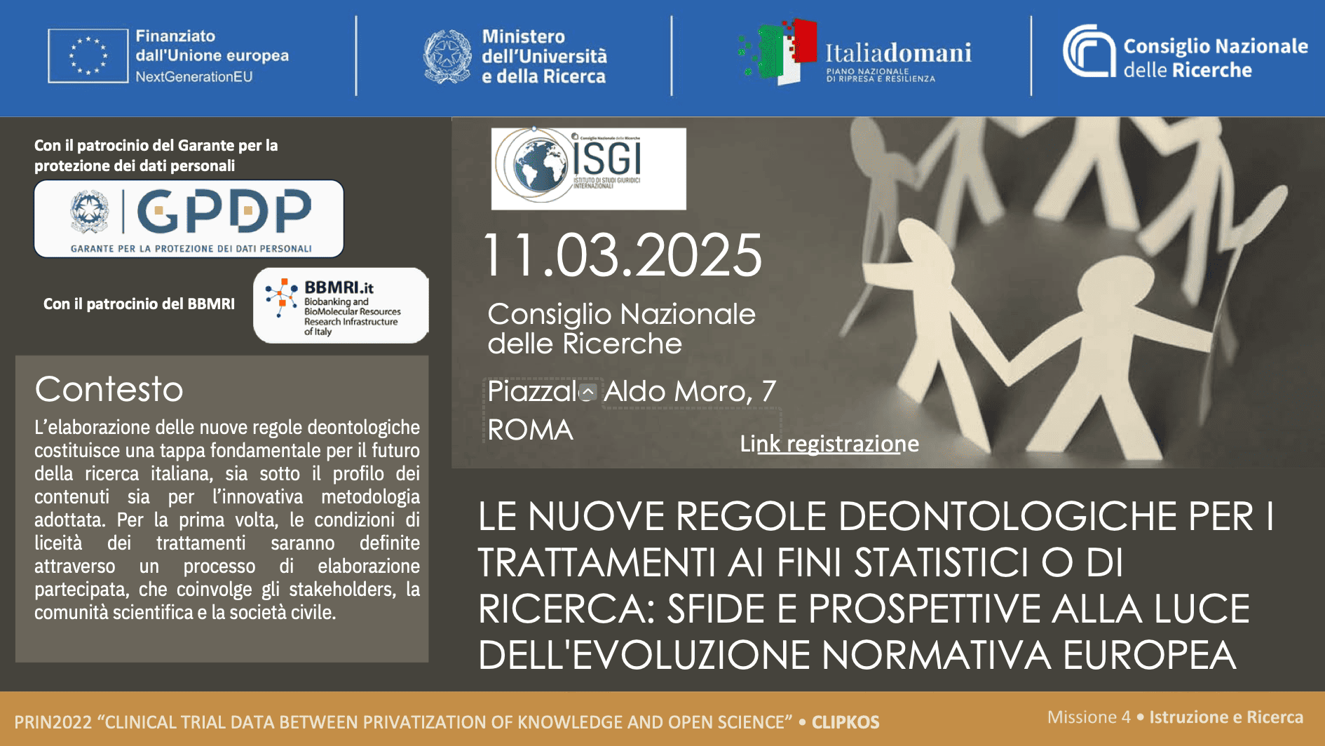 Le nuove regole deontologiche per i  trattamenti ai fini statistici o di  ricerca: sfide e prospettive alla luce  dell'evoluzione normativa europea